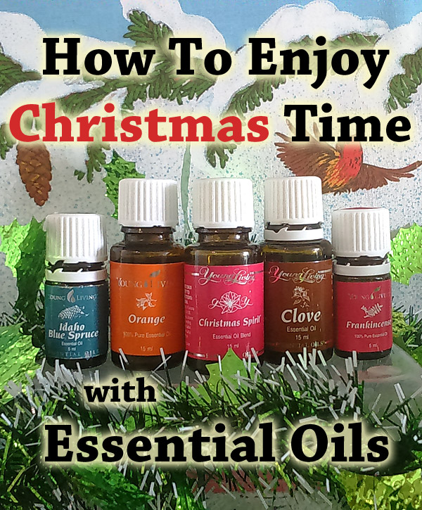 How To Enjoy Christmas Time With Essential Oils