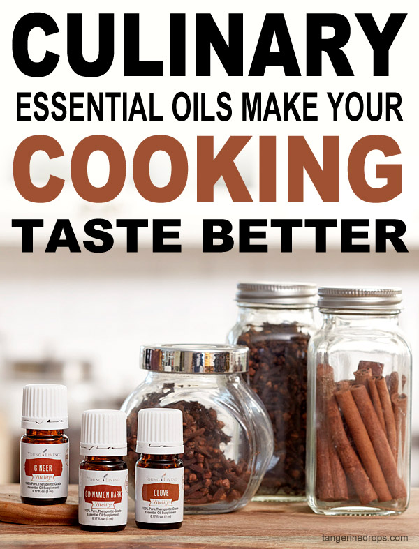 Culinary Vitality Essential Oils Make Your Cooking Taste Better